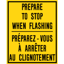 PREPARE TO STOP WHEN FLASHING / Préparez-vous a arrêter au clignotement Tab